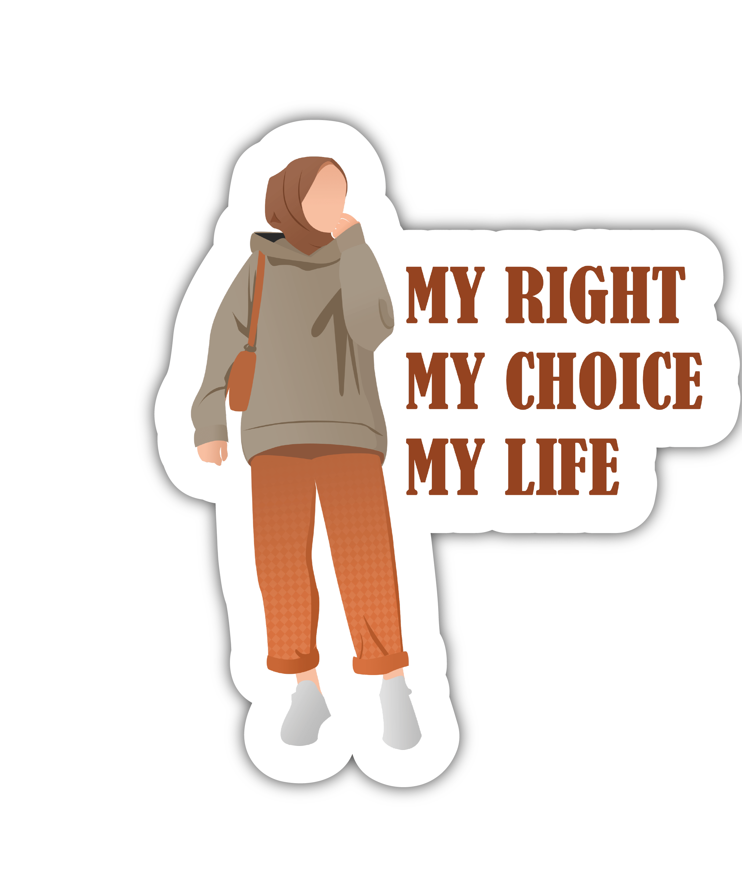 My Right My Choice My Life Sticker
